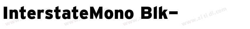 InterstateMono Blk字体转换